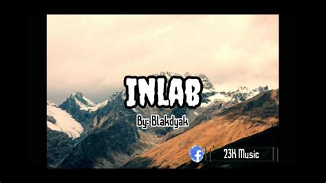 inlab blackjack lyrics|In Lab lyrics by Blakdyak .